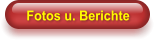 Fotos u. Berichte