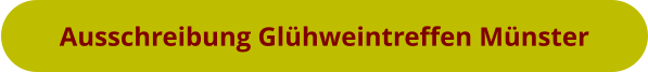 Ausschreibung Glühweintreffen Münster
