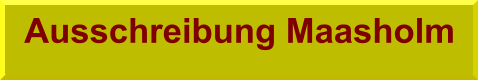 Ausschreibung Maasholm